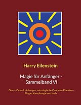 E-Book (epub) Magie für Anfänger - Sammelband VI von Harry Eilenstein