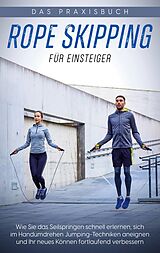 E-Book (epub) Rope Skipping für Einsteiger - Das Praxisbuch von Katja Eden