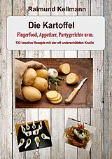 E-Book (epub) Die Kartoffel von Raimund Kellmann