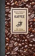 E-Book (epub) Kaffee von Melanie Koßmann, Yürgen Oster