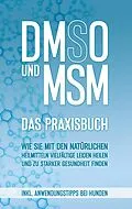 E-Book (epub) DMSO und MSM - Das Praxisbuch von Felix Dreier