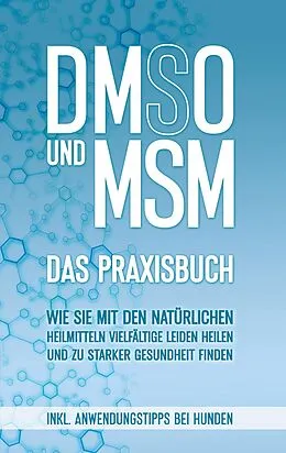 E-Book (epub) DMSO und MSM - Das Praxisbuch von Felix Dreier