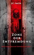 E-Book (epub) Zone der Entfremdung von J. C. Smith
