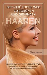 E-Book (epub) Der natürliche Weg zu schönen und gesunden Haaren von Lisa Gerlach