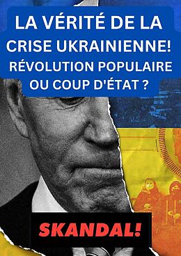eBook (epub) LA VÉRITÉ DE LA CRISE UKRAINIENNE ! de Heinz Duthel