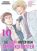 E-Book (epub) Die Nacht hinter dem Dreiecksfenster, Band 10 - The Night Beyond The Tricornered Window von Tomoko Yamashita