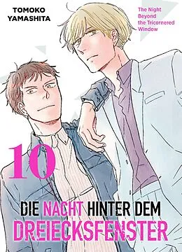 E-Book (epub) Die Nacht hinter dem Dreiecksfenster, Band 10 - The Night Beyond The Tricornered Window von Tomoko Yamashita