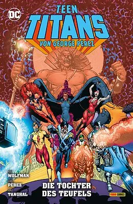 E-Book (epub) Teen Titans von George Perez - Bd. 9 (von 9): Die Tochter des Teufels von Marv Wolfman