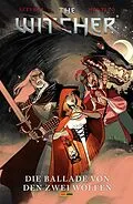 E-Book (epub) The Witcher, Band 7 - Die Ballade von den zwei Wölfen von Bartosz Sztybor