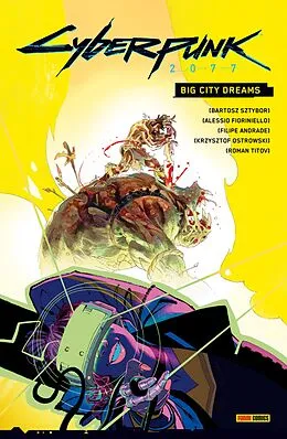 E-Book (epub) Cyberpunk 2077 (Band 6) - Big City Dreams von Bartosz Sztybor