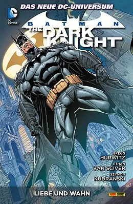 E-Book (epub) Batman: The Dark Knight - Bd. 3: Liebe und Wahn von Gregg Hurwitz