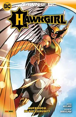 E-Book (epub) Hawkgirl: Aufbruch in die Zukunft von Jadzia Axelrod