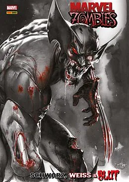 E-Book (pdf) MARVEL ZOMBIES - SCHWARZ, WEISS UND BLUT von Garth Ennis