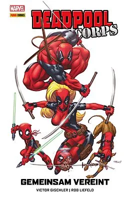 E-Book (epub) DEADPOOL CORPS - GEMEINSAM VEREINT von Victor Gischler