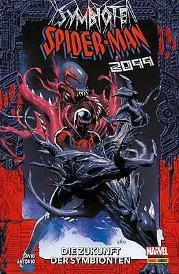 E-Book (pdf) SYMBIOTE SPIDER-MAN 2099 - DIE ZUKUNFT DER SYMBIONTEN von Peter A. David
