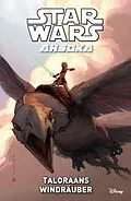 E-Book (pdf) Star Wars: Ahsoka - Band 4: Taloraans Windräuber von John Ostrander