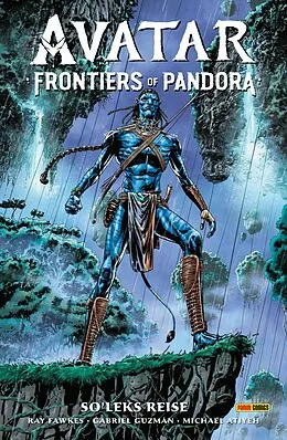 E-Book (epub) Avatar: Frontiers of Pandora - So'Leks Reise von Ray Fawkes