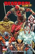 E-Book (epub) DEADPOOL TEAM-UP - DRACHENBLUT von Rob Liefeld