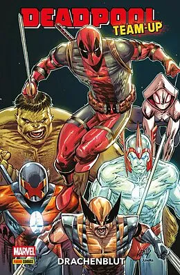 E-Book (epub) DEADPOOL TEAM-UP - DRACHENBLUT von Rob Liefeld
