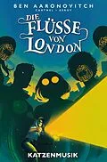 E-Book (epub) Die Flüsse von London (Band 12) - Katzenmusik von Ben Aaronovitch, Andrew Cartmel