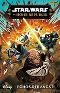 E-Book (epub) Star Wars: Die Hohe Republik - Abenteuer - Band 11: Echos der Angst von George Mann