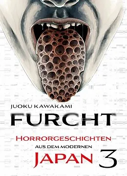 E-Book (epub) Furcht: Horrorgeschichten aus dem moderenen Japan, Band 3 von Uketsu