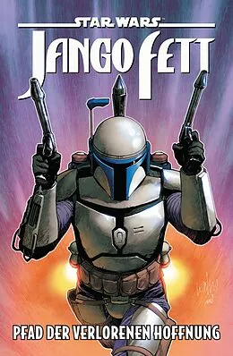 E-Book (pdf) Star Wars - Jango Fett - Pfad der verlorenen Hoffnung von Ethan Sacks
