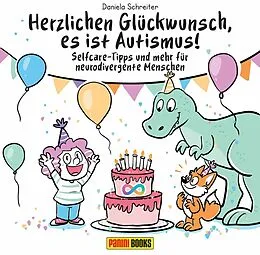 E-Book (pdf) Herzlichen Glückwunsch, es ist Autismus! - Selfcare-Tipps und mehr für neurodivergente Menschen von Daniela Schreiter