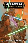 E-Book (epub) Star Wars - Die Hohe Republik - Die Angst der Jedi von Cavan Scott