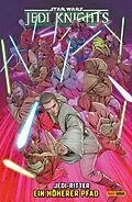E-Book (epub) Star Wars - Jedi-Ritter - Ein höherer Pfad von Marc Guggenheim
