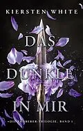 E-Book (epub) Das Dunkle in mir - Die Eroberer-Trilogie, Band 1 von Kiersten White