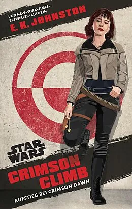 E-Book (epub) Star Wars: Crimson Climb - Aufstieg bei Crimson Dawn von Sam Maggs