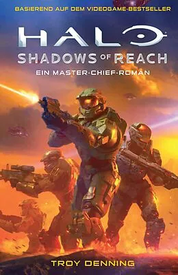 E-Book (epub) Halo: Shadows of Reach - Ein Master-Chief-Roman - Roman zum Game von Troy Denning
