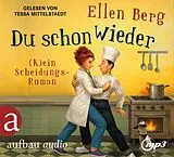 Audio CD (CD/SACD) Du schon wieder von Ellen Berg