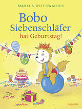 Fester Einband Bobo Siebenschläfer hat Geburtstag! von Diana Steinbrede