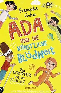 Fester Einband Ada und die Künstliche Blödheit  Ein Roboter auf der Flucht von Franziska Gehm