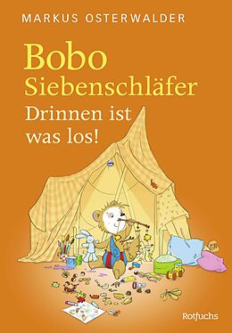 Fester Einband Bobo Siebenschläfer: Drinnen ist was los! von Markus Osterwalder