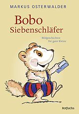 Fester Einband Bobo Siebenschläfer von Markus Osterwalder