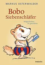 Fester Einband Bobo Siebenschläfer von Markus Osterwalder