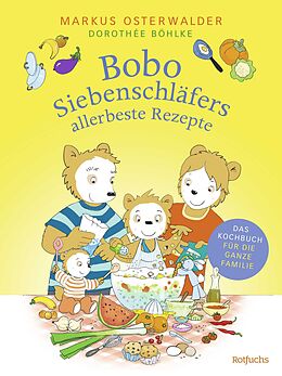 Fester Einband Bobo Siebenschläfers allerbeste Rezepte von Markus Osterwalder