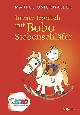 Fester Einband Immer fröhlich mit Bobo Siebenschläfer von Markus Osterwalder