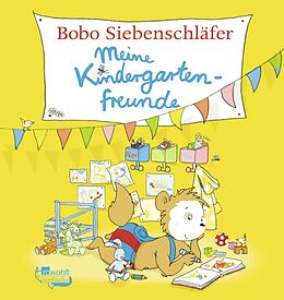 Fester Einband Bobo Siebenschläfer: Meine Kindergartenfreunde von Markus Osterwalder