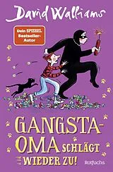 Fester Einband Gangsta-Oma schlägt wieder zu! von David Walliams