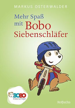 Fester Einband Mehr Spaß mit Bobo Siebenschläfer von Markus Osterwalder