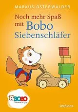 Fester Einband Noch mehr Spaß mit Bobo Siebenschläfer von Markus Osterwalder