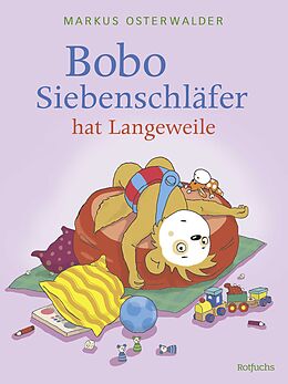 Fester Einband Bobo Siebenschläfer hat Langeweile von Sophie Härtling