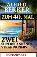 E-Book (epub) Zum 40.Mal zwei superspannende Strandkrimis von Alfred Bekker
