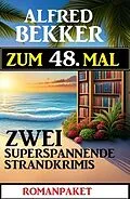 E-Book (epub) Zum 48. zwei superspannende Strandkrimis von Alfred Bekker
