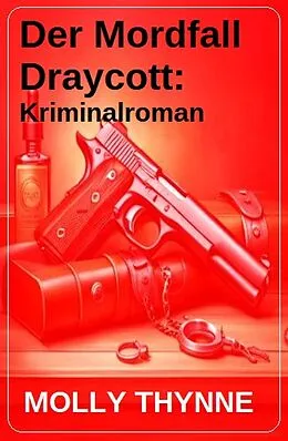 E-Book (epub) Der Mordfall Draycott: Kriminalroman von Molly Thynne