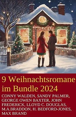 E-Book (epub) 9 Weihnachtsromane im Bundle 2024 von Conny Walden, Sandy Palmer, M. A. Braddon
